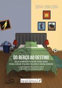 Do Berço ao Destino