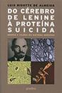 Do Cérebro de Lenine à Proteína Suicida - Preview