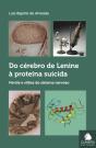 Do Cérebro de Lenine à Proteína Suicida - Preview