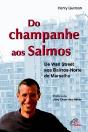Do Champanhe aos Salmos - Preview