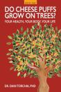 Do Cheese Puffs Grow On Trees? - Preview