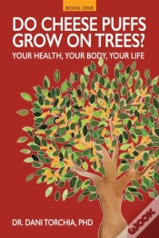 Capa do artigo Do Cheese Puffs Grow On Trees?
