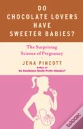 Do Chocolate Lovers Have Sweeter Babies