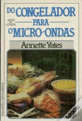 Do Congelador para o Micro - Ondas
