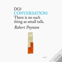 Capa do artigo Do Conversation - There Is No Such Thing As Small Talk.