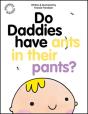 Do Daddies Have Ants In Their Pants? - Preview