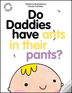 Capa do artigo Do Daddies Have Ants In Their Pants?