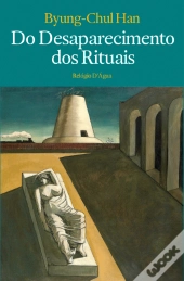 Do Desaparecimento dos Rituais