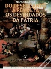 Do Desencanto à Revolta  - Os Deserdados da Pátria