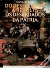 Capa do artigo Do Desencanto à Revolta  - Os Deserdados da Pátria
