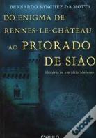 Do Enigma de Rennes-Le-Chateau ao Priorado de Sião