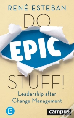 Capa do artigo Do Epic Stuff! Â€“ Leadership After Change Management