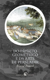 Do Espírito Geométrico e da Arte de Persuadir