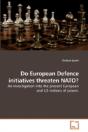 Do European Defence Initiatives Threaten - Preview
