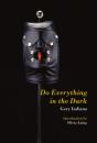 Do Everything In The Dark - Preview
