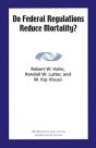 Do Federal Regulations Reduce Mortality? - Preview