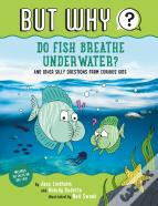 Do Fish Breathe Underwater? #2