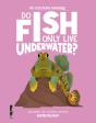 Do Fish Only Live Underwater? - Preview