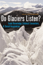 Do Glaciers Listen? - Preview