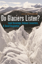 Do Glaciers Listen? - Preview