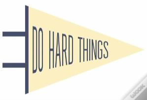 Do Hard Things Pennant