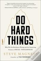 Do Hard Things