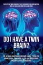 Do I Have A Twin Brain? - Preview