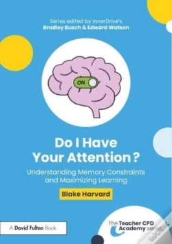 Capa do artigo Do I Have Your Attention? Understanding Memory Constraints And Maximizing Learning