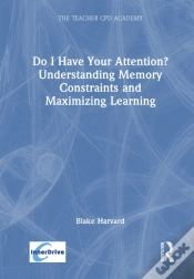 Capa do artigo Do I Have Your Attention? Understanding Memory Constraints And Maximizing Learning