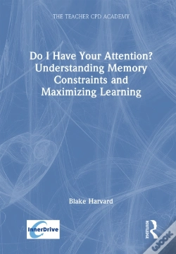 Capa do artigo Do I Have Your Attention? Understanding Memory Constraints And Maximizing Learning