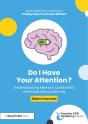 Do I Have Your Attention? Understanding Memory Constraints And Maximizing Learning - Preview