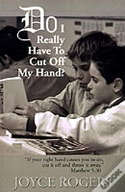 Capa do artigo Do I Really Have To Cut Off My Hand?