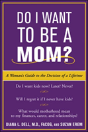Do I Want To Be A Mom? - Preview