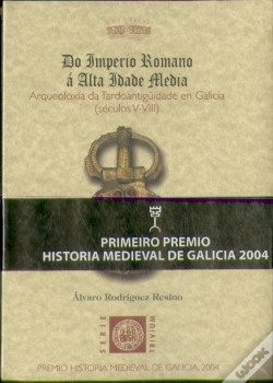 Capa do artigo Do Imperio Romano A Alta Edade Media. Arqueoloxia Da Tardoantiguedade En Galicia (Seculos V-Viii)