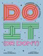 Do It (Or Don'T) - Preview