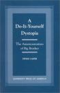 Do-It Yourself Dystopia, A Pb - Preview
