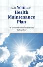 Do It Yourself Health Maintenance Plan - Preview