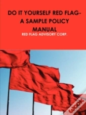 Do It Yourself Red Flag-A Sample Policy