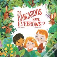 Do Kangaroos Have Eyebrows?