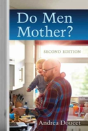 Do Men Mother? - Preview