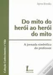 Capa do artigo Do Mito do Herói ao Herói do Mito