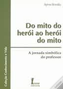 Capa do artigo Do Mito do Herói ao Herói do Mito