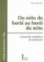 Do Mito do Herói ao Herói do Mito - Preview