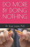 Do More By Doing Nothing