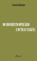 Do Movimento Operário e Outras Viagens