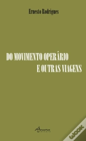 Capa do artigo Do Movimento Operário e Outras Viagens