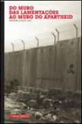 Do Muro das Lamentações ao Muro do Apartheid