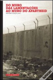 Capa do artigo Do Muro das Lamentações ao Muro do Apartheid