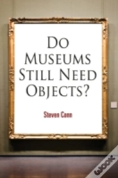 Do Museums Still Need Objects?