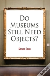 Capa do artigo Do Museums Still Need Objects?